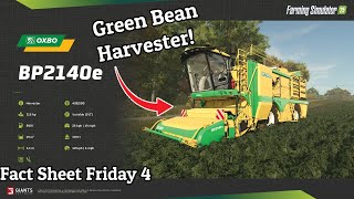 This Is The Green Bean Harvester! - FS25 Fact Sheet Friday 4 - 20 September 2024