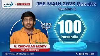 Chidvilas Reddy Shares His Excitement on 100%ile in JEE Main 2023 || Infinity Learn