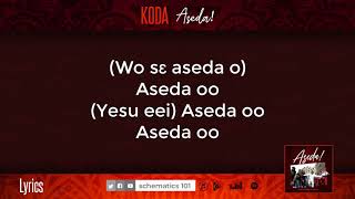 KODA - ASEDA Lyrics #aseda