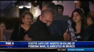 Ex LAPD Officer Wanted in Killing Arrested in Mexico