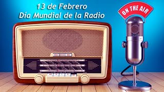 Feliz Día Mundial de la Radio