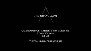 Shadow People - Interdimensional beings & Dark Entities