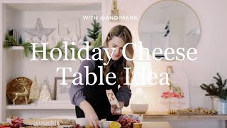 DIY Holiday Cheese Table - Easy Cheeseboard, Charcuterie, Simple to make cheese tray, Holiday Decor