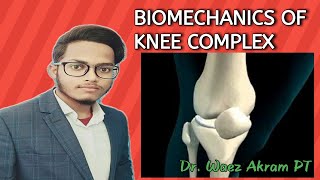 E-Physiocon Physio Panda E-Enthusiast: Biomechanics Of Knee Lecture By Dr. Waez Akram PT