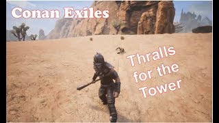 Conan Exiles - S2E8 - More Thralls for the Tower