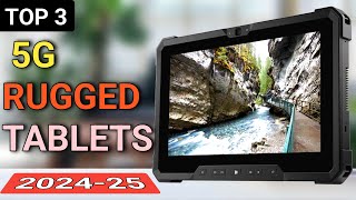 Best 5G Rugged Tablets in 2024