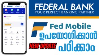 FEDMOBILE 2022 | How to Use Fedmobile App in Malayalam | How to Use Federal Bank Mobile Banking App