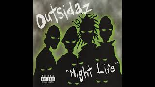 Outsidaz - It's Goin' Down - Night Life