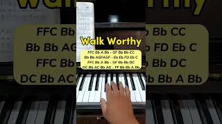 Walk Worthy - Piano Tutorial