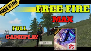 FREE FIRE MAX FULL GAMEPLAY|| MUST WATCH ||