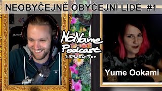 Yume Ookami - fotografka, PR kouzelnice, nerdka - NoName Podcast : Neobyčejně obyčejní lidé