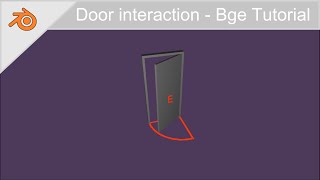 Door interaction - bge Tutorial