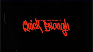 SHAY STACKS X 730 X JOSH GRITTY - QUICK ENOUGH