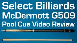 McDermott G509 Pool Cue Video Review by Select Billiards