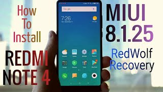 Miui 8.1.25 [Latest] Redmi Note 4 [How to install] [RedWolf Recovery]