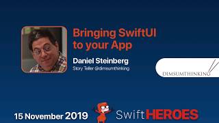 Bringing Swift UI to your App - Daniel Steinberg - Swift Heroes 2019