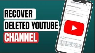 How to Recover Your Old Permanently Deleted YouTube Channel (2023) | 5 Year Old Channel