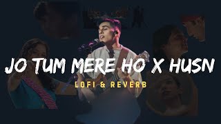 JO TUM MERE HO x HUSN x O RE PIYA  LOFI MASHUP (Slowed & Reverb) || Music Pulse