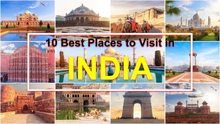 10 Best Places to Visit in India - Travel Video