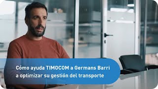 Cómo ayuda TIMOCOM a Germans Barri a optimizar su gestión del transporte