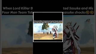 Lord Killer B Roasted And Insulted Sasuke And His Four Man Team | Pt- 1 | Naruto