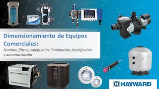 Hayward  Dimensionamiento de Equipos, Piscina Comercial