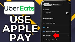 HOW TO ADD APPLE PAY TO UBER EATS (2024)