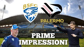 BRESCIA-PALERMO 1-0! PRIME IMPRESSIONI! 1 GIORNATA SERIE B