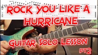 How to play ‘Rock You Like A Hurricane’ by Scorpions Guitar Solo Lesson w/tabs pt2 (Main Solo)