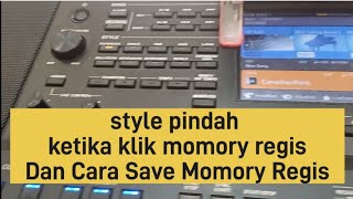 Style pindah ketika klik regis memory dan cara save regis sx700/sx900