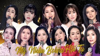 Tuyển Tập Mỹ Nhân Bolero Hot Nhất 2020 - Những Giọng Hát Sáng Giá Trong Làng Bolero | Nghe Là Say