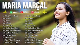 Maria Marçal || As melhores músicas gospel falam sobre amor com Deus: Uma Coisa Nova, Deserto,..