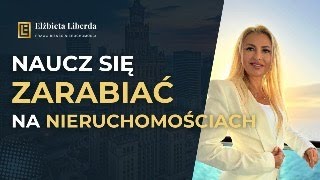 Naucz się ZARABIAĆ na nieruchomościach - Sprawdź czy to dla Ciebie!