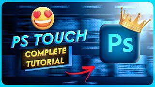 😍 Master Your Editing With PS Touch | PS Touch Tutorial Android