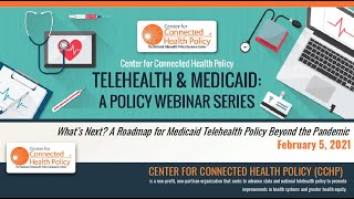 Telehealth & Medicaid: What's Next? A Roadmap for Medicaid Telehealth Policy Beyond the Pandemic