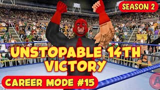 Unstopable - Wrestling Empire S2 Eps 15