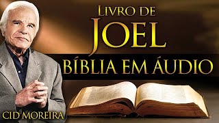 JOEL - Bíblia Narrada por Cid Moreira - #reflexão #motivação #fé #bíblia #salmos #joel