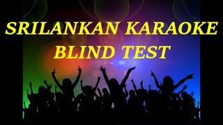 Srilankan karaoke game N°1 - Enjoy the blind test / 10 karaoke songs to guess - Be the 1rst to find