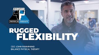 RUGGED FLEXIBILITY | Balance Physical Therapy