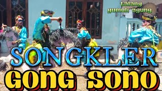 SONGKLER JARANAN GONG SONO //TALANG GUMUK AGUNG @ULIK_BWI