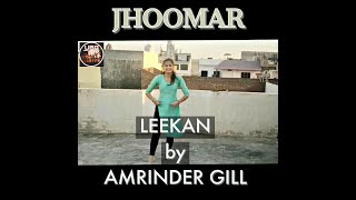 Leekan | Amrinder Gill | Jatinder Shah | Bhangra Video | Jhoomar | New Punjabi Music