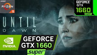 Until Dawn Remake GTX 1660 Super FPS Test Unreal Engine 5