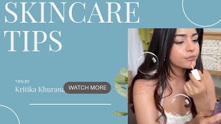 kritika Khurana skincare tips