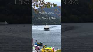 Pleasure Cruise in Lake Chuzenji, Nikko, JAPAN #shorts