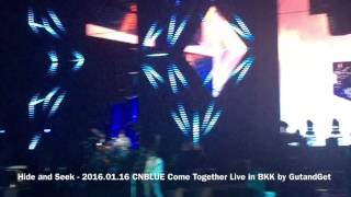 Hide and Seek - 2016.01.16 CNBLUE Come Together Live in BKK by GutandGet