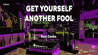 Kellyoke | Get Yourself Another Fool (Sam Cooke)