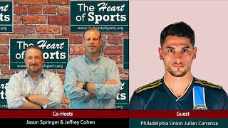 The Heart of Sports Interview with Philadelphia Union Forward Julian Carranza