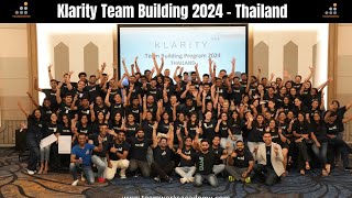 Klarity Team Building 2024 I Thailand I TeamWorks I Team Bonding I Collaboration I Team Spirit I Fun