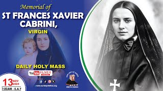 MEMORIAL OF SAINT FRANCES XAVIER CABRINI, VIRGIN |Daily TV Mass, Wednesday 13th November, 2024