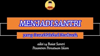 Menjadi Santri Yang Berakhlakul Karimah